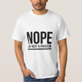 Nope I bin kein Hugger T-Shirt (Vorderseite)