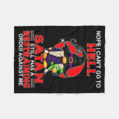 Nope I Can't Go To Hell Satan Still Has A Restrain Fleecedecke (Vorderseite (Horizontal))