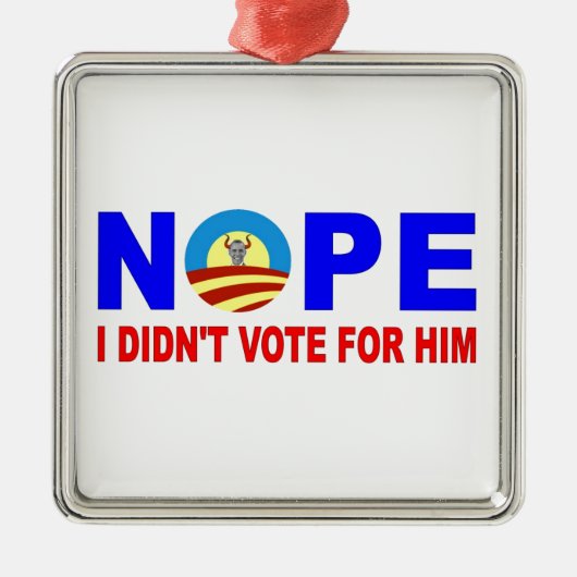 NOPE I DIDN'T VOTE FOR HIM SILBERNES ORNAMENT (Vorne)