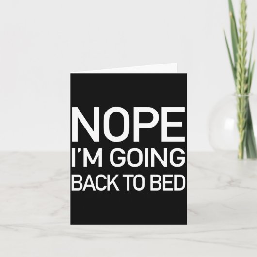 Nope Im Going Back To Bed - Funny Pajamas Quote Lo Karte (Vorderseite)