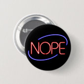 NOPE im Stil eines Neon Open Sign Button (Vorne & Hinten)