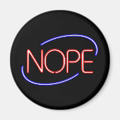NOPE im Stil eines Neon Open Sign Magnet (Vorne)