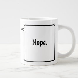 NOPE Jumbo-Tasse