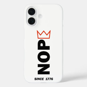 NOPE. Keine Könige. iPhone 16 Hülle
