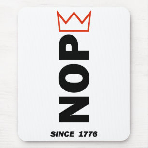 NOPE. Keine Könige. Mousepad
