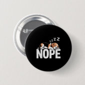 Nope Lazy Beagle Button (Vorne & Hinten)