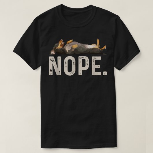 Nope Lazy Dackel  T-Shirt (Design vorne)