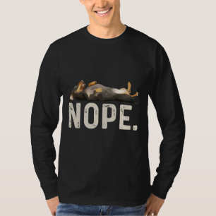 Nope Lazy Dackel T-Shirt