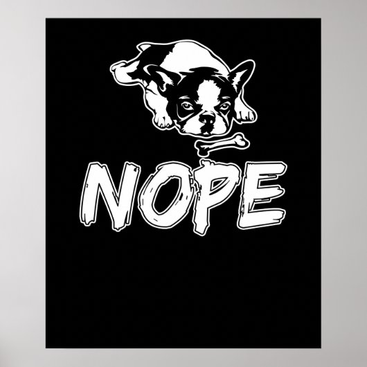 Nope Lazy French Bulldog Dog Lover Poster (Vorne)
