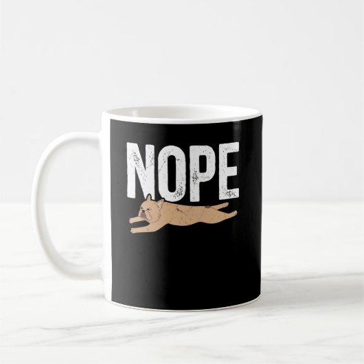 Nope Lazy French Bulldog Kaffeetasse (Links)
