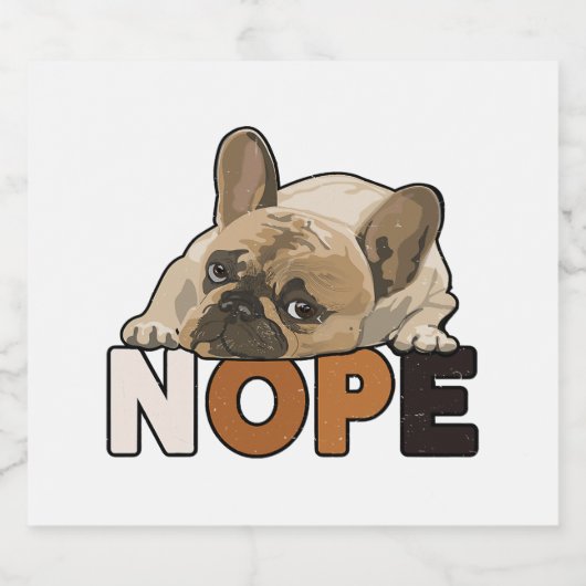 Nope Lazy Funny French Bulldog Lover Schaumweinetikett (Einzelnes Label)