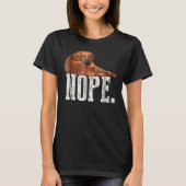 Nope Lazy Rhodesian Ridgeback Dog Lover T-Shirt (Vorderseite)