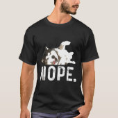 Nope Lazy Siberian Husky T-Shirt (Vorderseite)
