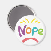 Nope Magnet (Vorderseite/Rückseite)