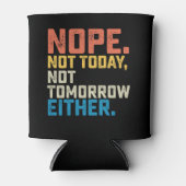 Nope nicht heute auch nicht morgen dosenkühler (Vorderseite)