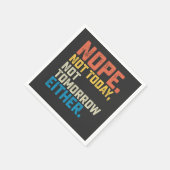 Nope nicht heute auch nicht morgen serviette (Ecke)