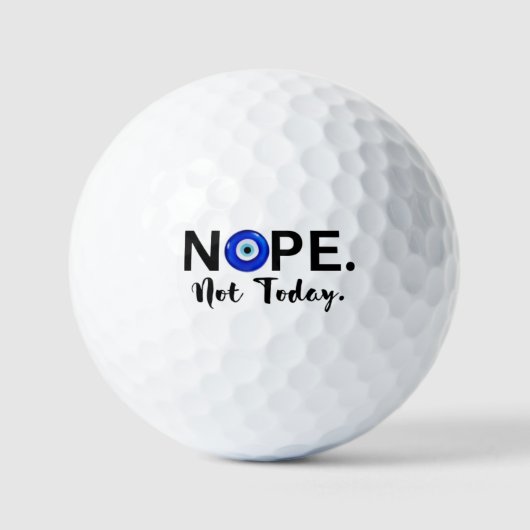 NOPE. NICHT HEUTE GOLFBALL (Vorderseite)