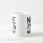 Nope nicht heute lustige Coole Niedliche Schwarz-W Kaffeetasse (Mittel)