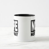 NOPE nicht heute Tasse (Zentrum)
