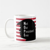 NOPE nicht unser Präsident Ever Kaffeetasse (Links)