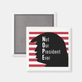 NOPE. Nicht unser Präsident je Magnet (Vorderseite/Rückseite)