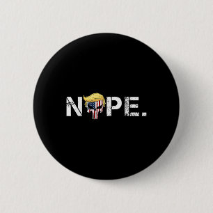 Nope nicht wieder lustig Trump Apparel Nope nicht  Button