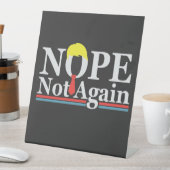 Nope Nicht wieder lustige Präsidentschaft Republik Sockelschild (In Situ)