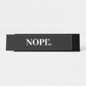Nope No Office Funny Name Plate Schreibtischnamensplakette (Vorderseite )