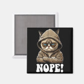 Nope! Nope - Employee Work Colleagues Teenager Cat Magnet (Vorderseite/Rückseite)