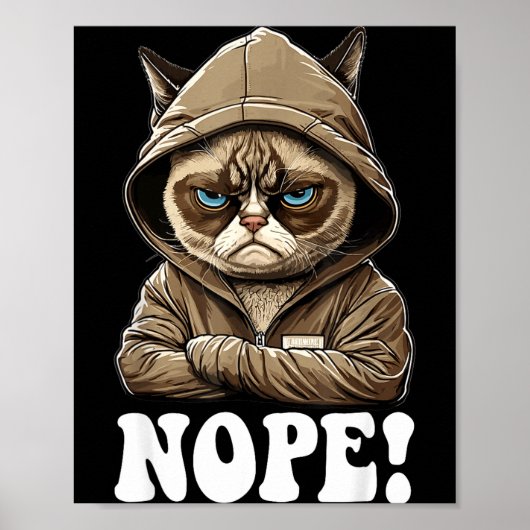 Nope! Nope - Employee Work Colleagues Teenager Cat Poster (Vorne)