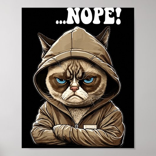 Nope! Nope - Employee Work Colleagues Teenager Cat Poster (Vorne)