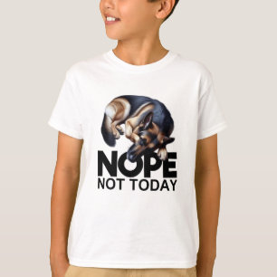 Nope Not German Shepherd T-Shirt