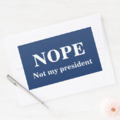 NOPE Not my president customizable Rechteckiger Aufkleber (Umschlag)