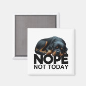Nope Not Rottweiler Magnet (Vorderseite/Rückseite)
