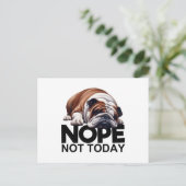 Nope Not Today Bulldog Postkarte (Stehend Vorderseite)
