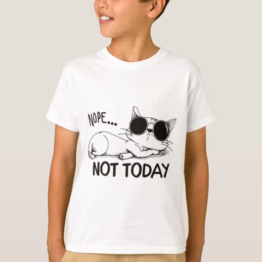 nope not today cat T-Shirt (Vorderseite)