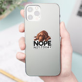 Nope Not Today Chocolate Labrador Aufkleber (Telefon)
