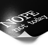 Nope Not Today Fotodruck (Ecke)