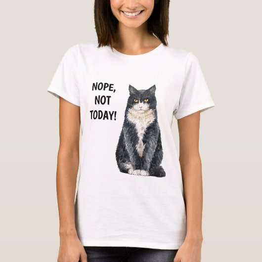 Nope not Today Funny Cat Grouchy Grumpy T-Shirt (Vorderseite)