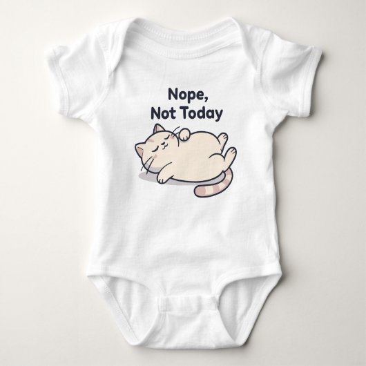 Nope Not Today – Funny Cat Meme Baby Bodysuit Baby Strampler (Vorderseite)