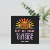 Nope not Today is too people out Funny Cat Einladung (Stehend Vorderseite)