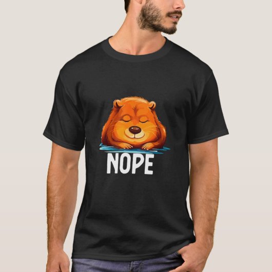 Nope Not Today Lazy Beaver Animal T-Shirt (Vorderseite)
