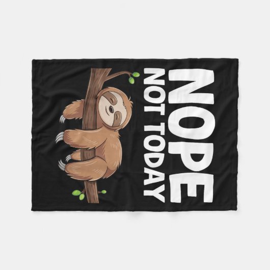 Nope Not Today Sloth  Fleecedecke (Vorderseite (Horizontal))