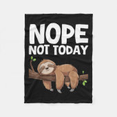 Nope Not Today Sloth  Fleecedecke (Vorderseite)