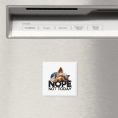 Nope Not Today Yorkshire Terrier Magnet (In Situ (Geschirrspüler))