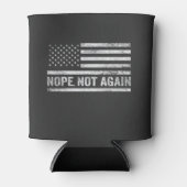 Nope Not wieder Funny USA Flag Republikaner Trump Dosenkühler (Vorderseite)