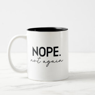 Nope Not wieder lustig Trump - Anti Trump Zweifarbige Tasse
