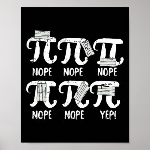 Nope Pi Day Funny Face Mask Teacher Student Quark Poster