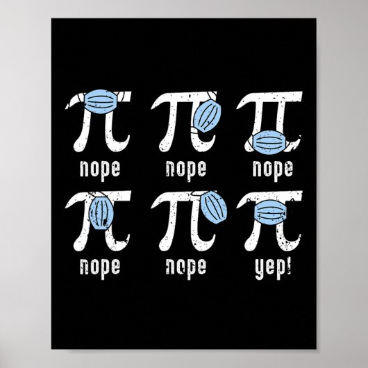 Nope Pi Day Funny Face Maske Math Dozent Student Q Poster (Vorne)