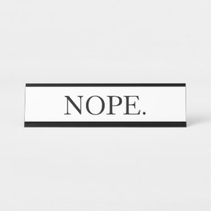 Nope Schreibtischnamensplakette